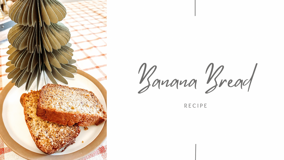 Banana Bread Recipe