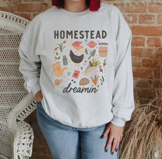 Homestead Dreamin’ Sweatshirt (S-3X)