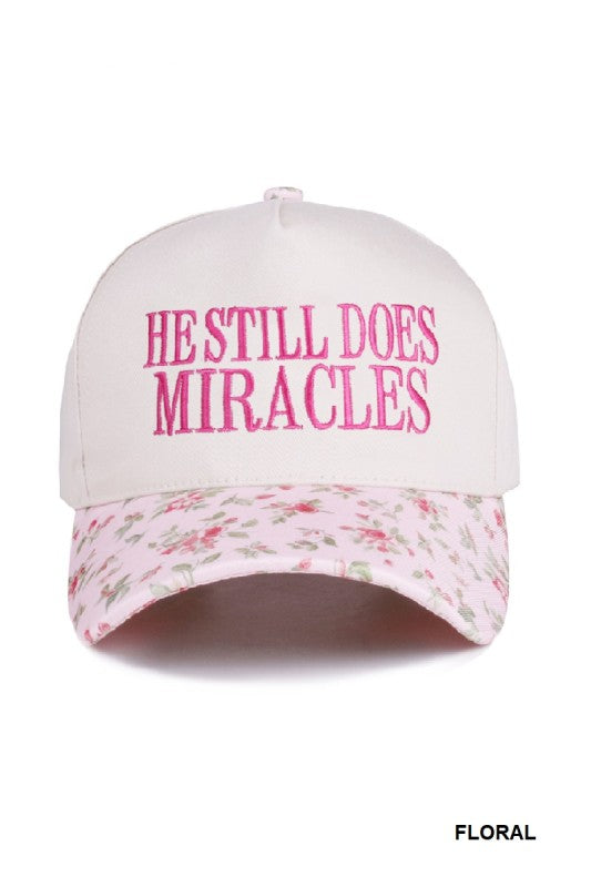 He Still Does Miracles Trucker Hat