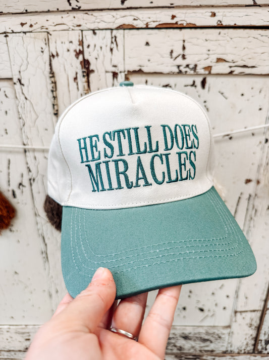 He Still Does Miracles Hat (Several Colors)