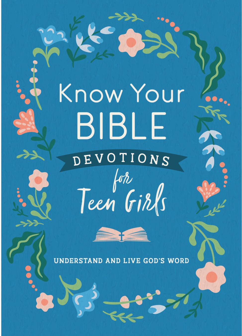 Know Your Bible Devotions For Teen Girls