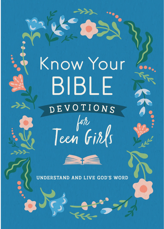 Know Your Bible Devotions For Teen Girls