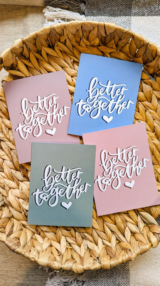Better Together Cards (4 Colors)